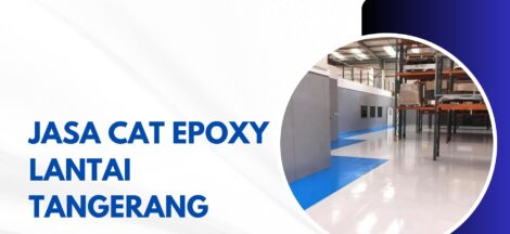 Jasa Cat Epoxy Lantai Tangerang